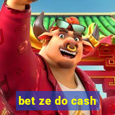 bet ze do cash